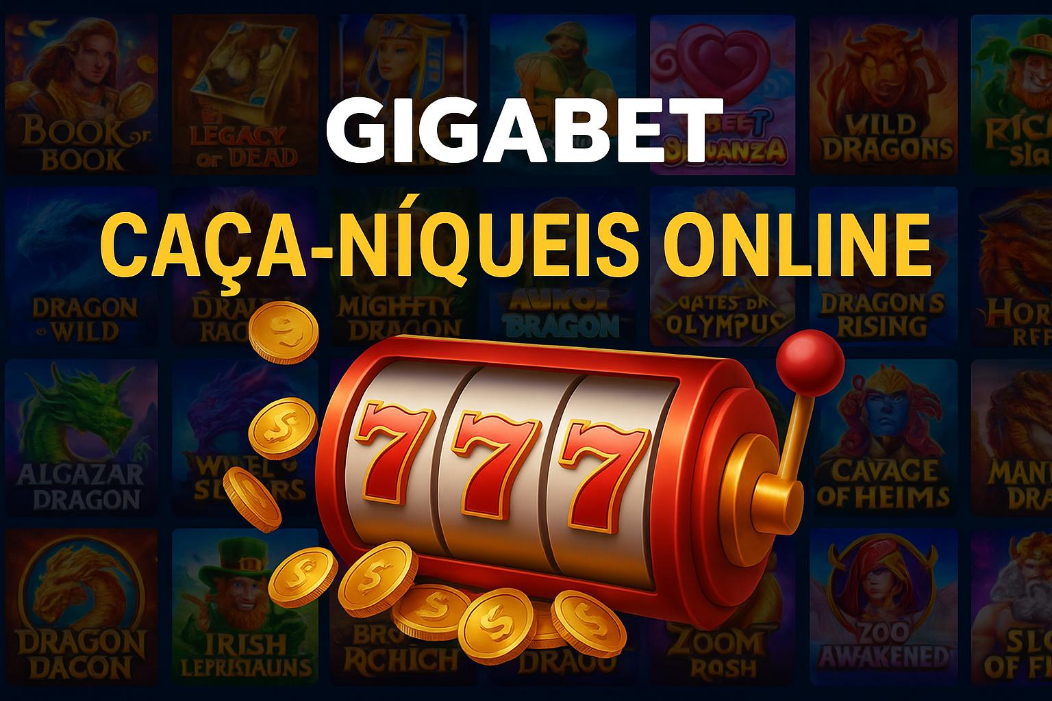 Explore o mundo das slot machines no GIGABET Casino